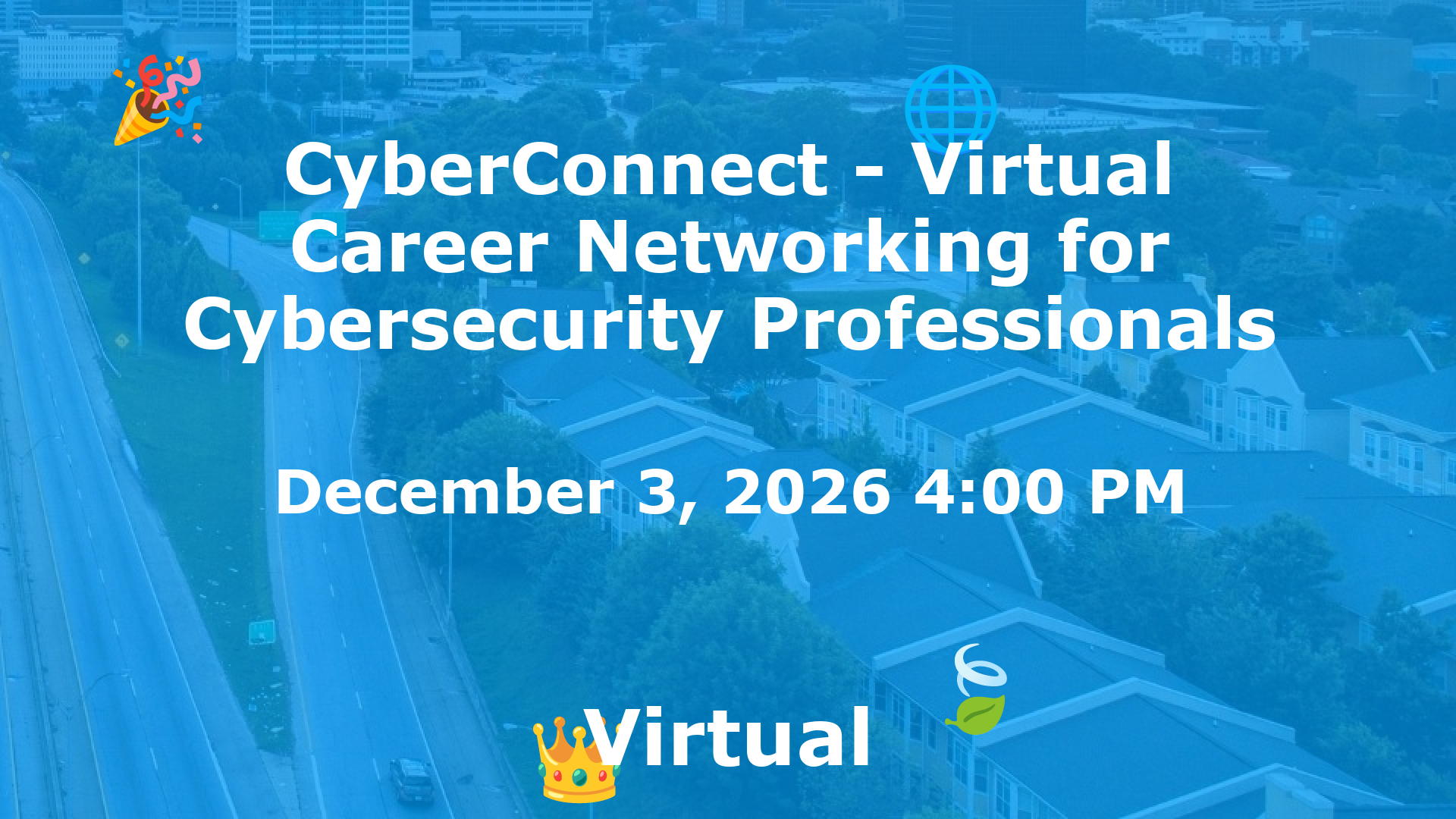 CyberConnect - Virtual Career Networking for Cybersecurity Professionals event image